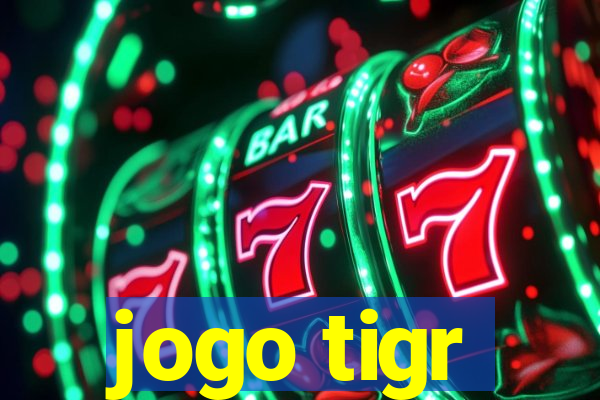 jogo tigr